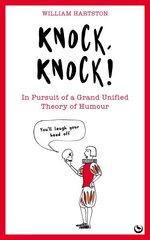 Knock, Knock: In Pursuit of a Grand Unified Theory of Humour 0th New edition цена и информация | Фантастика, фэнтези | 220.lv