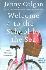 Welcome to the School by the Sea: The First School by the Sea Novel цена и информация | Фантастика, фэнтези | 220.lv