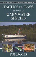 Tactics for Bass and Other Warmwater Species cena un informācija | Grāmatas par veselīgu dzīvesveidu un uzturu | 220.lv