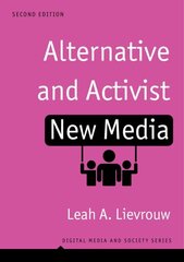 Alternative and Activist New Media: Digital Media and Society 2nd edition цена и информация | Книги по социальным наукам | 220.lv