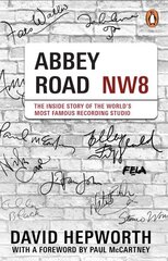Abbey Road: The Inside Story of the World's Most Famous Recording Studio (with a foreword by Paul McCartney) cena un informācija | Mākslas grāmatas | 220.lv