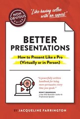 Non-Obvious Guide to Presenting Virtually (With or Without Slides) cena un informācija | Ekonomikas grāmatas | 220.lv