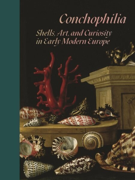 Conchophilia: Shells, Art, and Curiosity in Early Modern Europe cena un informācija | Ekonomikas grāmatas | 220.lv