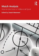 Match Analysis: How to Use Data in Professional Sport cena un informācija | Grāmatas par veselīgu dzīvesveidu un uzturu | 220.lv