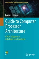 Guide to Computer Processor Architecture: A RISC-V Approach, with High-Level Synthesis 1st ed. 2023 цена и информация | Книги по экономике | 220.lv