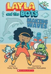 Making Waves: A Branches Book (Layla and the Bots #4) cena un informācija | Grāmatas pusaudžiem un jauniešiem | 220.lv