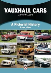 Vauxhall Cars: 1945 to 1995 cena un informācija | Ceļojumu apraksti, ceļveži | 220.lv