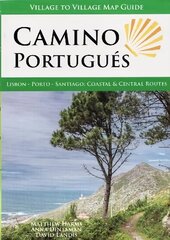 Camino Portugues: Lisbon, Porto, Santiago: Coastal & Central Routes 4th edition cena un informācija | Grāmatas par veselīgu dzīvesveidu un uzturu | 220.lv