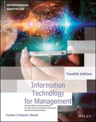 Information Technology for Management: Driving Digital Transformation to Increase Local and Global Performance, Growth and Sustainability 12th Edition, International Adaptation цена и информация | Книги по экономике | 220.lv