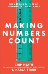 Making Numbers Count: The Art and Science of Communicating Numbers cena un informācija | Ekonomikas grāmatas | 220.lv