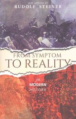 From Symptom to Reality: In Modern History cena un informācija | Garīgā literatūra | 220.lv