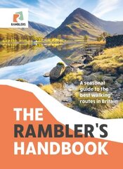 Rambler's Handbook: A Seasonal Guide to the Best Walking Routes in Britain cena un informācija | Grāmatas par veselīgu dzīvesveidu un uzturu | 220.lv