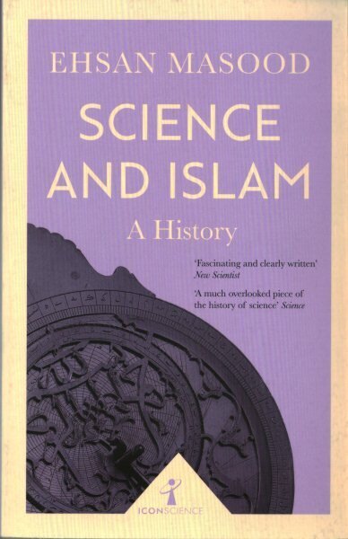 Science and Islam (Icon Science): A History цена и информация | Ekonomikas grāmatas | 220.lv