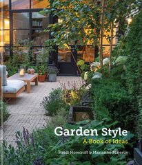 Garden Style: A Book of Ideas цена и информация | Книги по садоводству | 220.lv