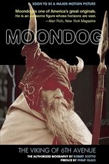 Moondog: The Viking of 6th Avenue Revised ed. цена и информация | Книги об искусстве | 220.lv