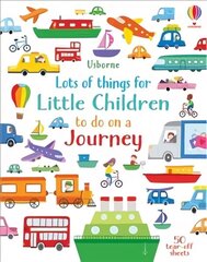 Lots of things for Little Children to do on a Journey cena un informācija | Grāmatas mazuļiem | 220.lv