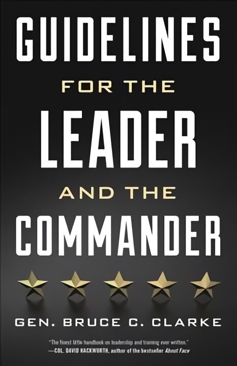 Guidelines for the Leader and the Commander cena un informācija | Pašpalīdzības grāmatas | 220.lv