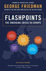 Flashpoints: The Emerging Crisis in Europe cena un informācija | Sociālo zinātņu grāmatas | 220.lv