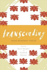 Transcending: Trans Buddhist Voices cena un informācija | Garīgā literatūra | 220.lv