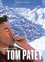 One Man's Legacy: Tom Patey cena un informācija | Biogrāfijas, autobiogrāfijas, memuāri | 220.lv