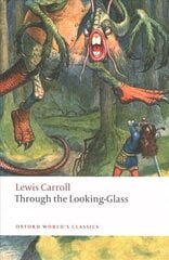 Through the Looking-Glass cena un informācija | Grāmatas pusaudžiem un jauniešiem | 220.lv