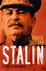 Stalin: A Pocket Biography New edition cena un informācija | Biogrāfijas, autobiogrāfijas, memuāri | 220.lv