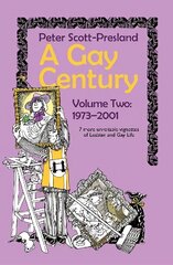 Gay Century Volume 2: 1973-2001: 7 more unreliable vignettes of Lesbian and Gay Life цена и информация | Рассказы, новеллы | 220.lv