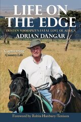 Life on the Edge: Tristan Voorspuy's Fatal Love of Africa cena un informācija | Biogrāfijas, autobiogrāfijas, memuāri | 220.lv