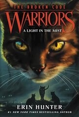 Warriors: The Broken Code #6: A Light in the Mist цена и информация | Книги для подростков и молодежи | 220.lv