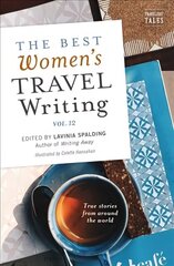 Best Women's Travel Writing, Volume 12: True Stories from Around the World цена и информация | Путеводители, путешествия | 220.lv