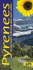 Pyrenees Sunflower Guide: 65 long and short walks with detailed maps and GPS; 12 car tours with pull-out map 8th Revised edition cena un informācija | Ceļojumu apraksti, ceļveži | 220.lv