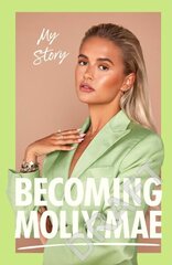 Becoming Molly-Mae cena un informācija | Biogrāfijas, autobiogrāfijas, memuāri | 220.lv