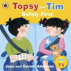 Topsy and Tim: Safety First cena un informācija | Grāmatas mazuļiem | 220.lv