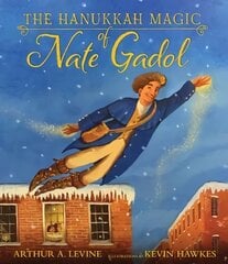 Hanukkah Magic of Nate Gadol цена и информация | Книги для малышей | 220.lv