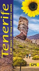 Tenerife: 5 car tours, 80 long and short walks with GPS 10th Revised edition цена и информация | Путеводители, путешествия | 220.lv