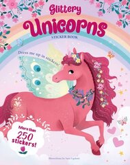Glittery Unicorns: Dress Me Up in Stickers! цена и информация | Книги для малышей | 220.lv