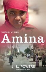Amina: Through My Eyes: Through My Eyes cena un informācija | Grāmatas pusaudžiem un jauniešiem | 220.lv