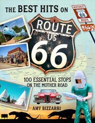 Best Hits on Route 66: 100 Essential Stops on the Mother Road cena un informācija | Ceļojumu apraksti, ceļveži | 220.lv