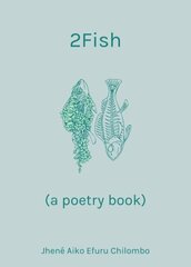 2fish: (a poetry book) цена и информация | Поэзия | 220.lv