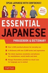 Essential Japanese Phrasebook & Dictionary: Speak Japanese with Confidence! cena un informācija | Ceļojumu apraksti, ceļveži | 220.lv