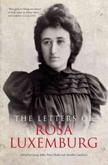 Letters of Rosa Luxemburg 2nd Revised edition цена и информация | Биографии, автобиогафии, мемуары | 220.lv