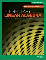 Elementary Linear Algebra: Applications Version 12th Edition, EMEA Edition цена и информация | Книги по экономике | 220.lv