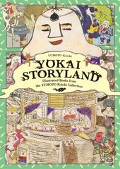 Yokai Storyland: Illustrated Books from the Yumoto Koichi Collection cena un informācija | Mākslas grāmatas | 220.lv