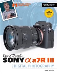 David Busch's Sony Alpha A7R III цена и информация | Книги по фотографии | 220.lv