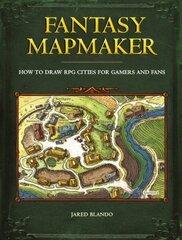 Fantasy Mapmaker: How to Draw RPG Cities for Gamers and Fans cena un informācija | Grāmatas par veselīgu dzīvesveidu un uzturu | 220.lv