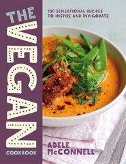 Vegan Cookbook: 100 Plant-Based Recipes to Inspire and Invigorate цена и информация | Книги рецептов | 220.lv