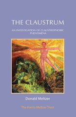 Claustrum: An Investigation of Claustrophobic Phenomena New edition цена и информация | Книги по социальным наукам | 220.lv