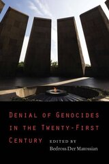 Denial of Genocides in the Twenty-First Century цена и информация | Книги по социальным наукам | 220.lv