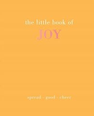 Little Book of Joy: Spread Good Cheer cena un informācija | Pašpalīdzības grāmatas | 220.lv