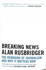 Breaking News: The Remaking of Journalism and Why It Matters Now Main cena un informācija | Ekonomikas grāmatas | 220.lv